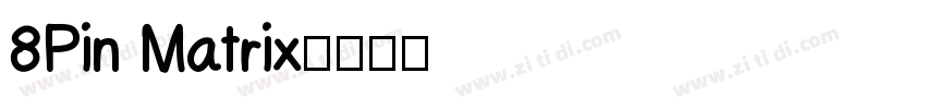 8Pin Matrix字体转换